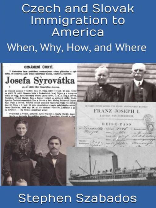 Title details for Czech and Slovak Immigration to America by Stephen Szabados - Available